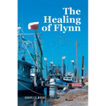 The Healing of Flynn - Paperback