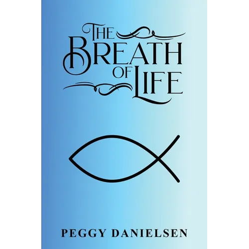 The Breath of Life: My Testimony - Paperback