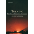 Turning: Reflections on the Experience of Conversion - Paperback