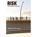 Risk: Philosophical Perspectives - Paperback