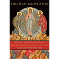 This Is My Beloved Son: The Transfiguration of Christ - Paperback