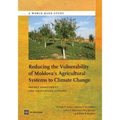 Reducing the Vulnerability of Moldova's Agricultural Systems to Climate Change: Impact Assessment and Adaptation Options - Paperback