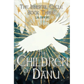 The Children of Danu: The Innisfail Cycle: Book Three - Paperback