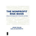 The Nonprofit Risk Book: Finding and Managing Risk in Nonprofits and NGOs - Paperback