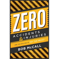 Zero Accidents & Injuries: Are You Willing to Pay the Price? - Paperback