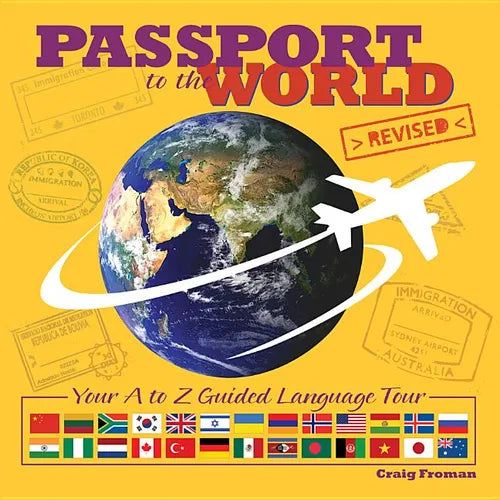 Passport to the World: Your A to Z Guided Language Tour - Hardcover