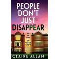People Don't Just Disappear - Hardcover