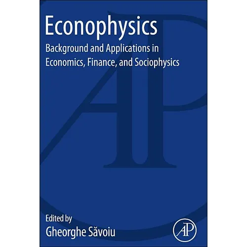 Econophysics: Background and Applications in Economics, Finance, and Sociophysics - Paperback