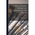 The Literary Works of Leonardo da Vinci; Volume 1 - Hardcover