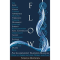 Flow: An Illuminated Training Manual: How to Thrive in Love, Work, and Play - Paperback