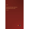 Colección de las leyes, decretos y declaraciones de las cortes: Tomo 30 - Hardcover