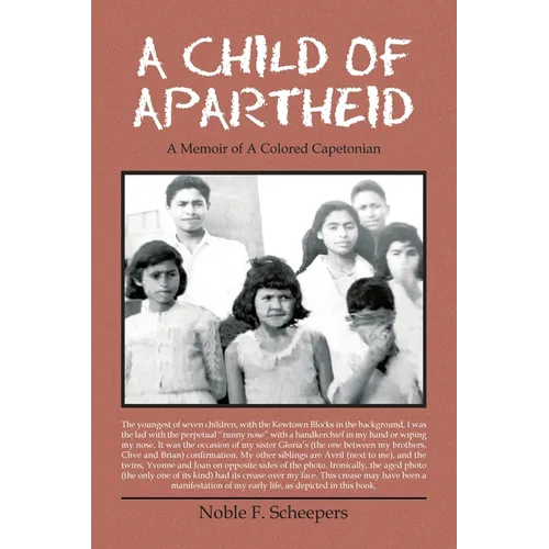 A Child of Apartheid: A Memoir of a Colored Capetonian - Paperback