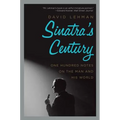 Sinatra's Century: One Hundred Notes on the Man and His World - Paperback