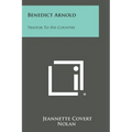 Benedict Arnold: Traitor to His Country - Paperback