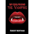My Girlfriend the Vampire - Paperback