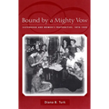 Bound by a Mighty Vow: Sisterhood and Women's Fraternities, 1870-1920 - Paperback
