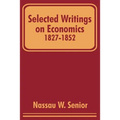 Selected Writings on Economics 1827-1852 - Paperback