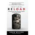 Tactical Reload (Hardcover): Strategy Shifts for Emerging Leaders in Law Enforcement - Hardcover