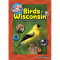 The Kids' Guide to Birds of Wisconsin: Fun Facts, Activities and 86 Cool Birds - Paperback