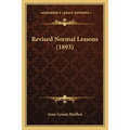 Revised Normal Lessons (1893) - Paperback
