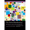 The Oxford Handbook of Human Development and Culture: An Interdisciplinary Perspective - Paperback