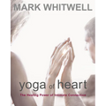 Yoga of Heart: The Healing Power of Intimate Connection - Paperback