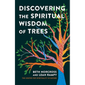 Discovering the Spiritual Wisdom of Trees - Hardcover