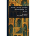 The Cathedrals and Churches of the Rhine - Hardcover