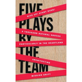 Five Plays by the Team - Paperback