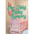 The Sissy Baby Nursery - Paperback