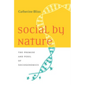 Social by Nature: The Promise and Peril of Sociogenomics - Hardcover