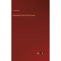 Biographical and Critical Essays - Hardcover