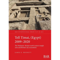 Tell Timai, (Egypt) 2009-2020: The Ptolemaic-Roman north western temple zone and Roman city excavations - Paperback