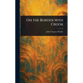 On the Border With Crook - Hardcover