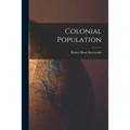 Colonial Population - Paperback