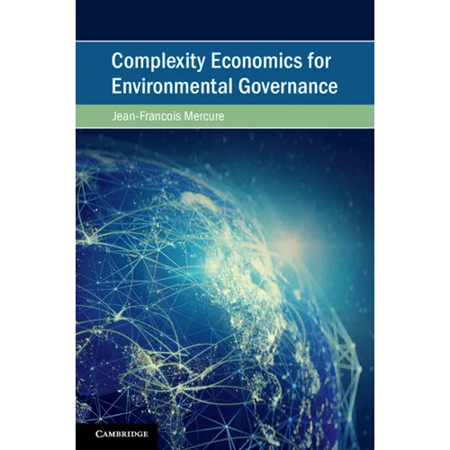 Complexity Economics for Environmental Governance - Paperback