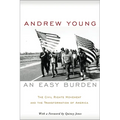 An Easy Burden: The Civil Rights Movement and the Transformation of America - Paperback