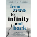 From Zero to Infinity and Back - Paperback
