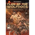 Clan of the Wolfdogs: When You Face Death Everyday...Loyalty Matters - Paperback