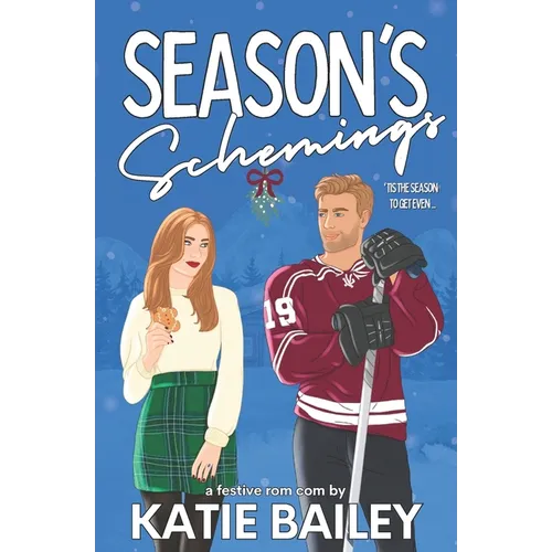 Season's Schemings: A Holiday Hockey Rom Com - Paperback