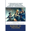 A Treasury of Family Recipes From the Time of the War for American Independence: Special Yorktown Edition - Paperback