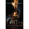 Faith: The Force, the Fire and the Footsteps of God - Hardcover