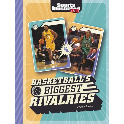 Basketball's Biggest Rivalries - Hardcover