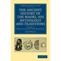 The Ancient History of the Maori, His Mythology and Traditions - Volume 3 - Paperback