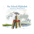 An Island Alphabet: Jamestown, Rhode Island - Paperback
