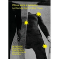 If loss were a currency: on Kamila Kuc's 'I Was There': on Kamila Kuc's 'I: on Kamila Kuc's I Was There - Paperback