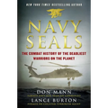 Navy Seals: The Combat History of the Deadliest Warriors on the Planet - Hardcover
