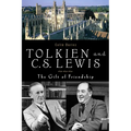Tolkien and C. S. Lewis: The Gift of Friendship - Paperback
