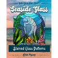 Seaside Glass: Stain Glass Pattern Book - Paperback