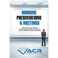 Running Presentations & Meetings: Guide on How to Improve Communication Skills in Front of Your Co-Workers, Boss and Clients - Paperback